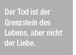 Bestattung Zitat